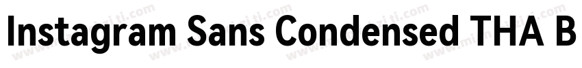 Instagram Sans Condensed THA Bold字体转换